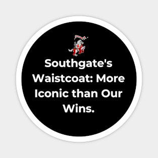 Euro 2024 - Southgate's Waistcoat More Iconic than Our Wins. Horse. Magnet